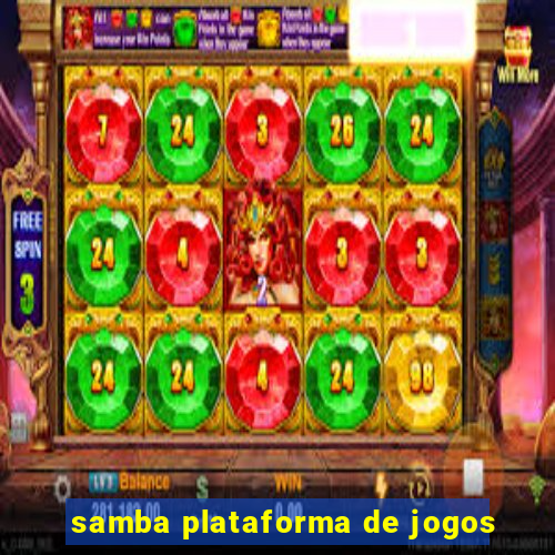 samba plataforma de jogos